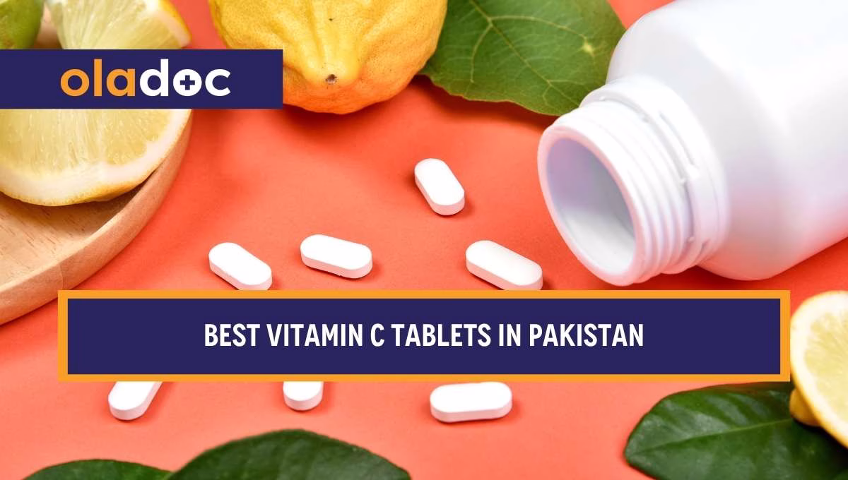 10 Best Vitamin C Tablets in Pakistan 2026: Top Supplements & Prices