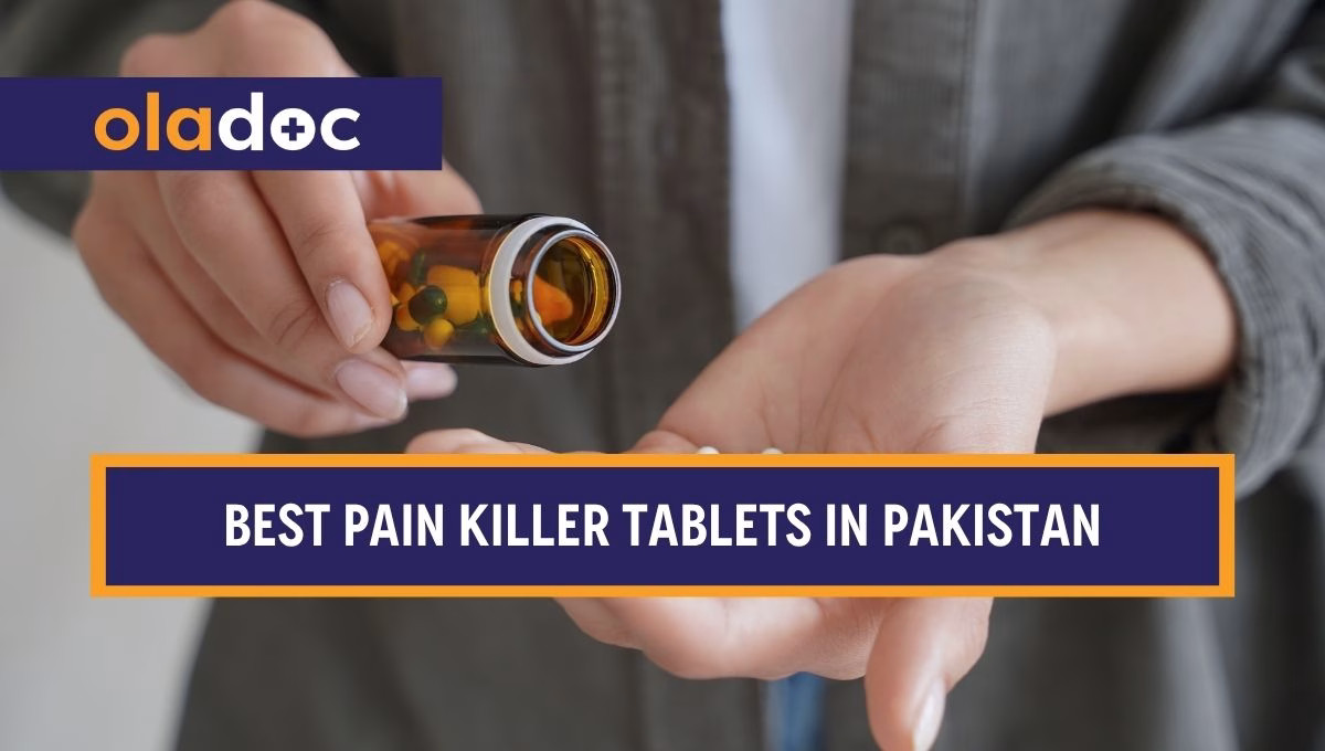 Best Pain Killer Tablets in Pakistan for Quick Relief: 2026 Guide