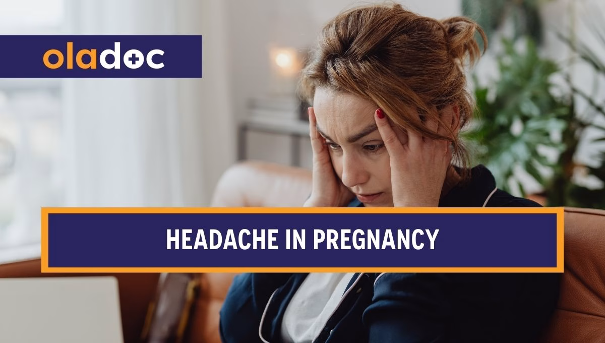 Headache in Pregnancy: When to Worry and What Helps